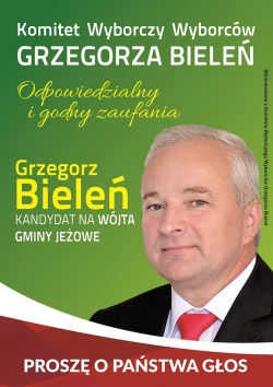 Grzegorz Bieleń - kandydat na Wójta Gminy Jeżowe / reklama wyborcza