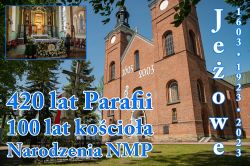 420 lat parafii Narodzenia NMP w Jeżowem