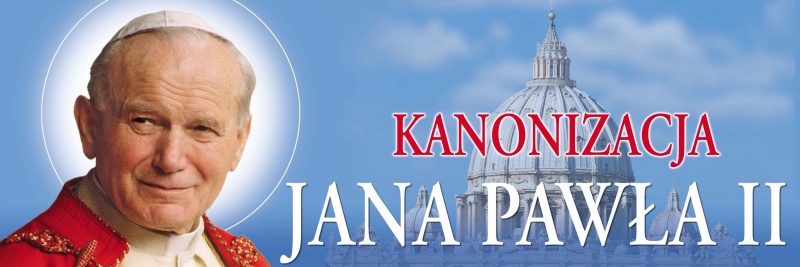 Kanonizacja Jana Pawła II